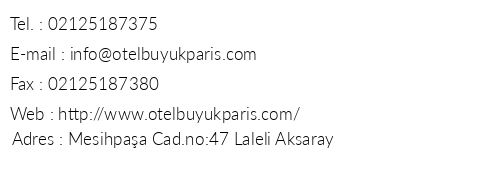 Hotel Byk Paris telefon numaralar, faks, e-mail, posta adresi ve iletiim bilgileri